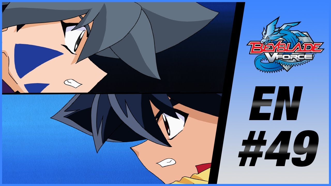 BEYBLADE VFORCE EN Episode 49: The Enemy Within