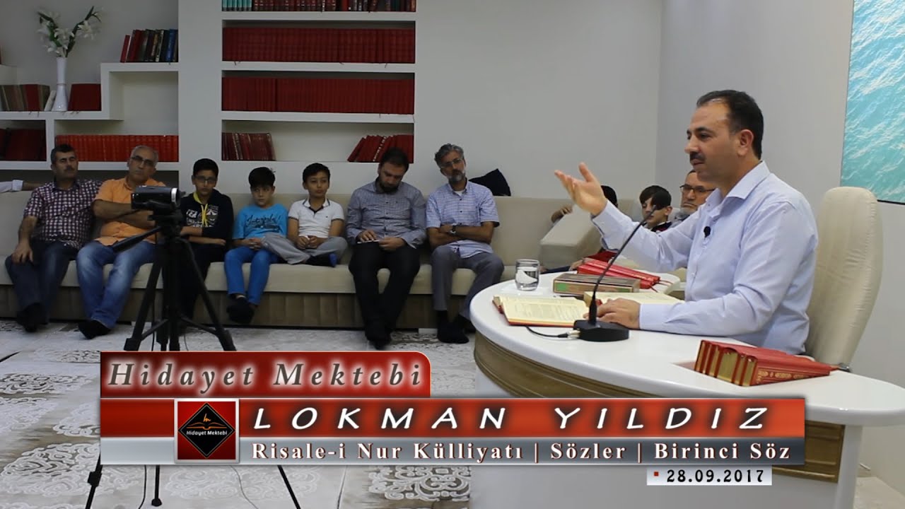 Lokman Yıldız - Risale i Nur Külliyatı - Sözler - Birinci Söz