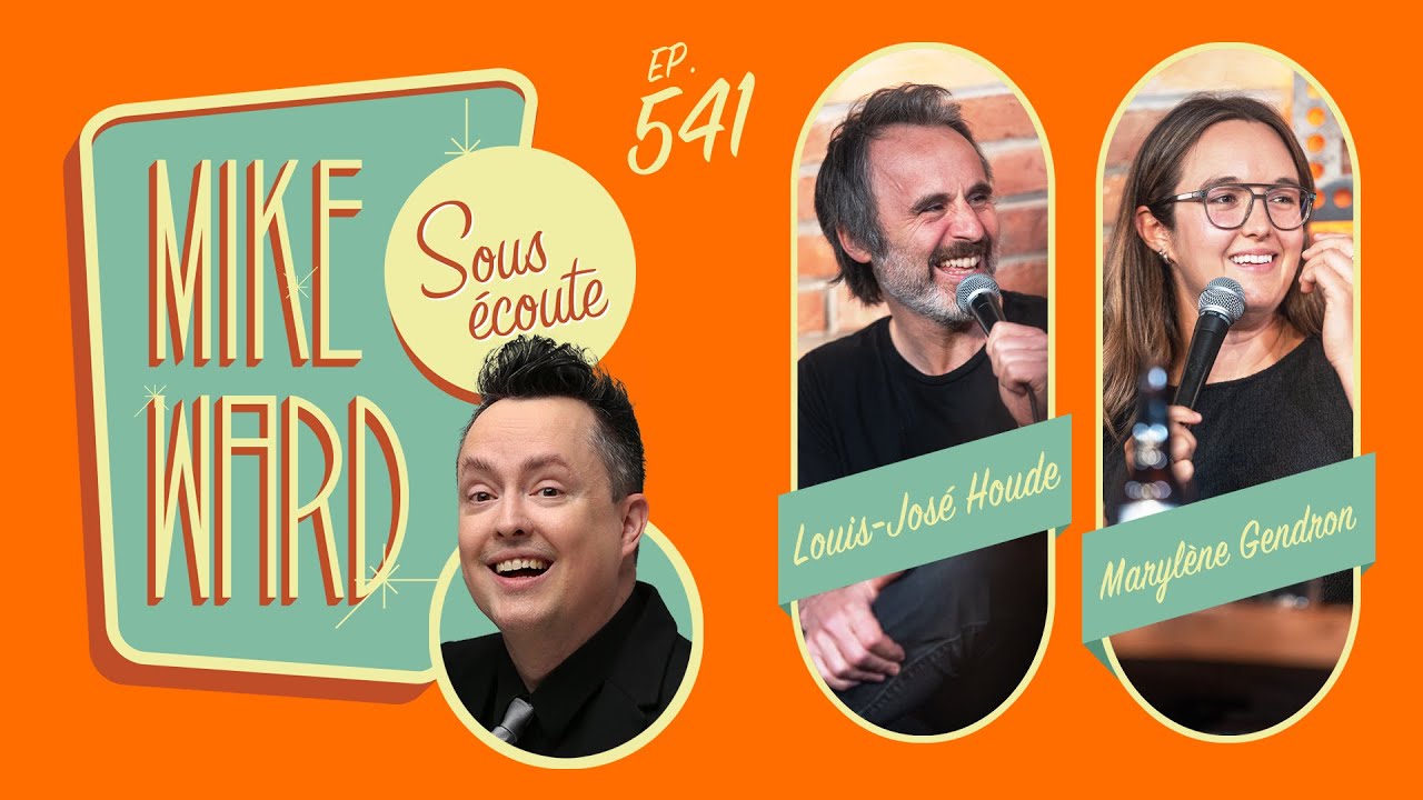 #541 – Louis-José Houde et Marylène Gendron