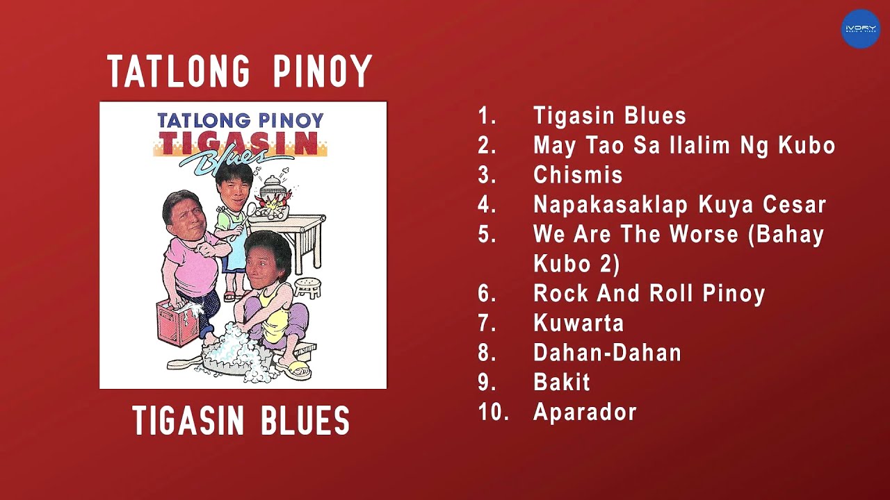 (Official Full Album) Tatlong Pinoy - Tigasin Blues