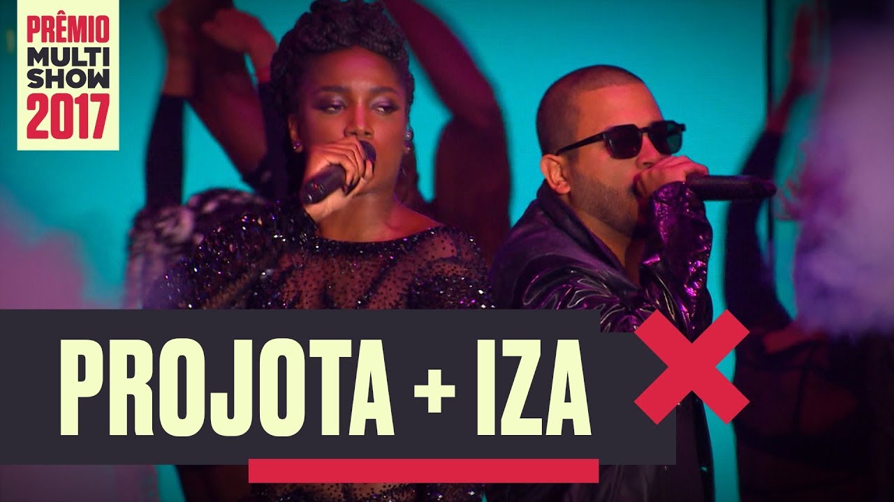Oh Meu Deus + Rude Boy + Pesad&atilde;o | Projota + Iza | Pr&ecirc;mio Multishow 2017