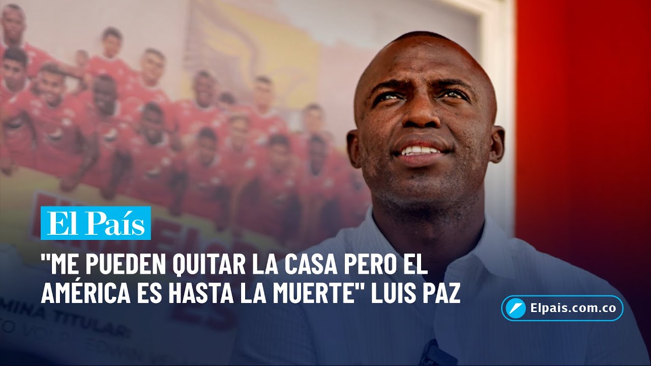 “Me pueden quitar la casa, el carro, pero el América, ¿quién me lo quita?” Luis Paz | El País Cali