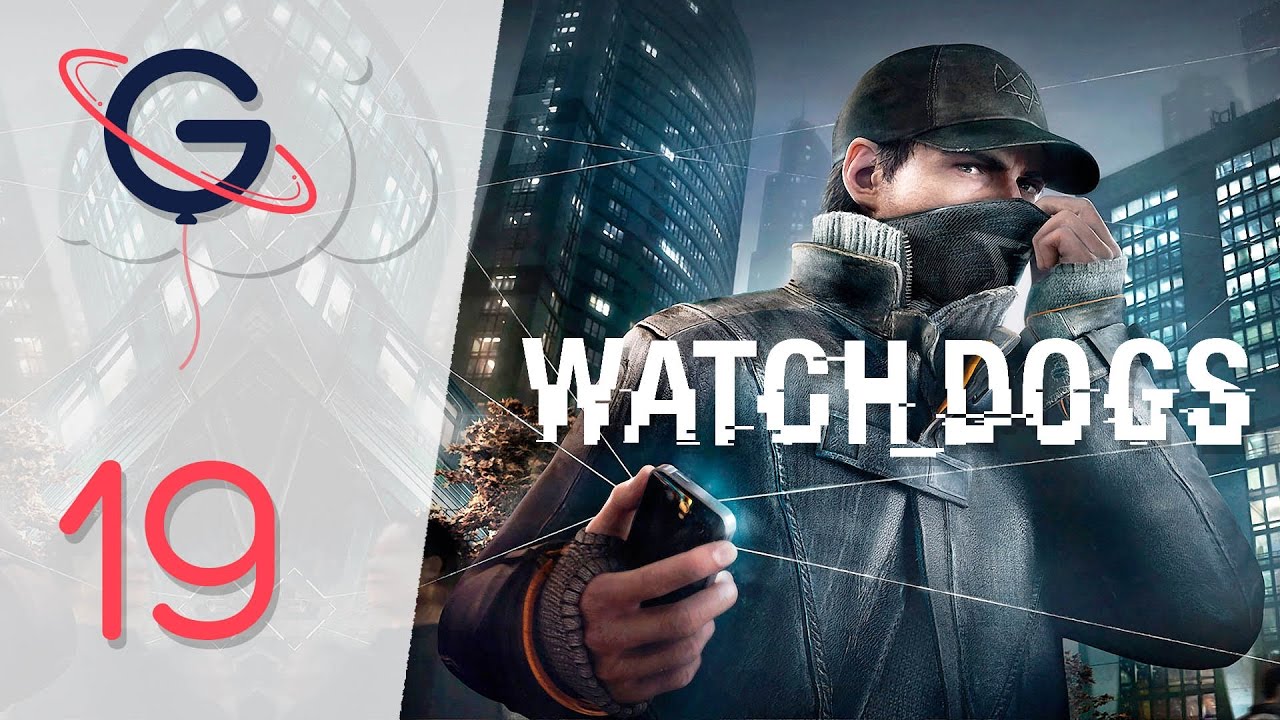 Watch Dogs | Let's Play #19: Ending [FR]