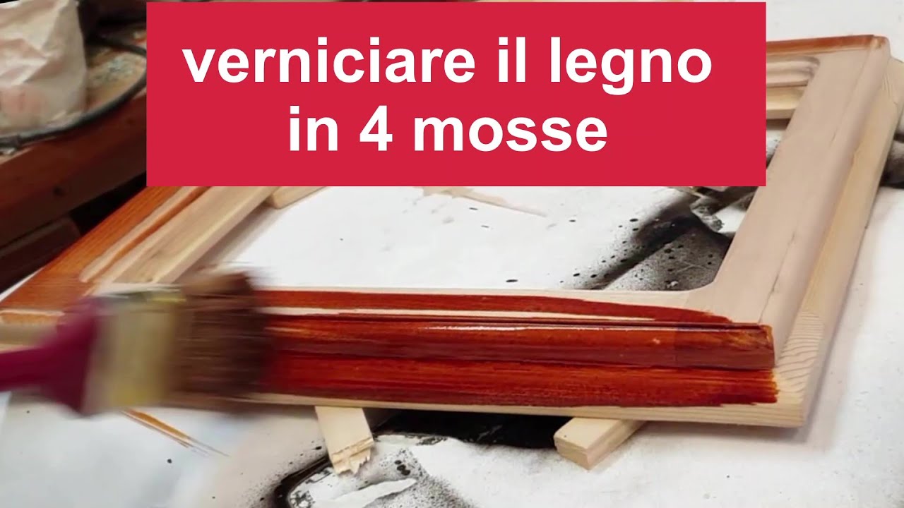VERNICIARE IL LEGNO IN 4 MOSSE