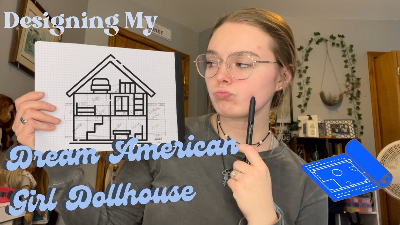 Designing My Dream American Girl Dollhouse!