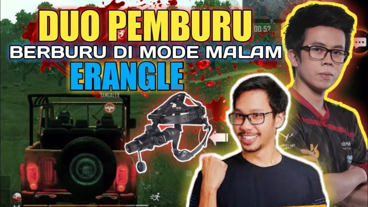 DUO PEMBURU BERBURU CACING DI MODE MALAM ERANGLE !!! - PUBG MOBILE INDONESIA