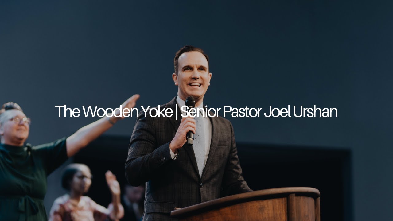 The Wooden Yoke | Pastor Joel Urshan | 09.29.24