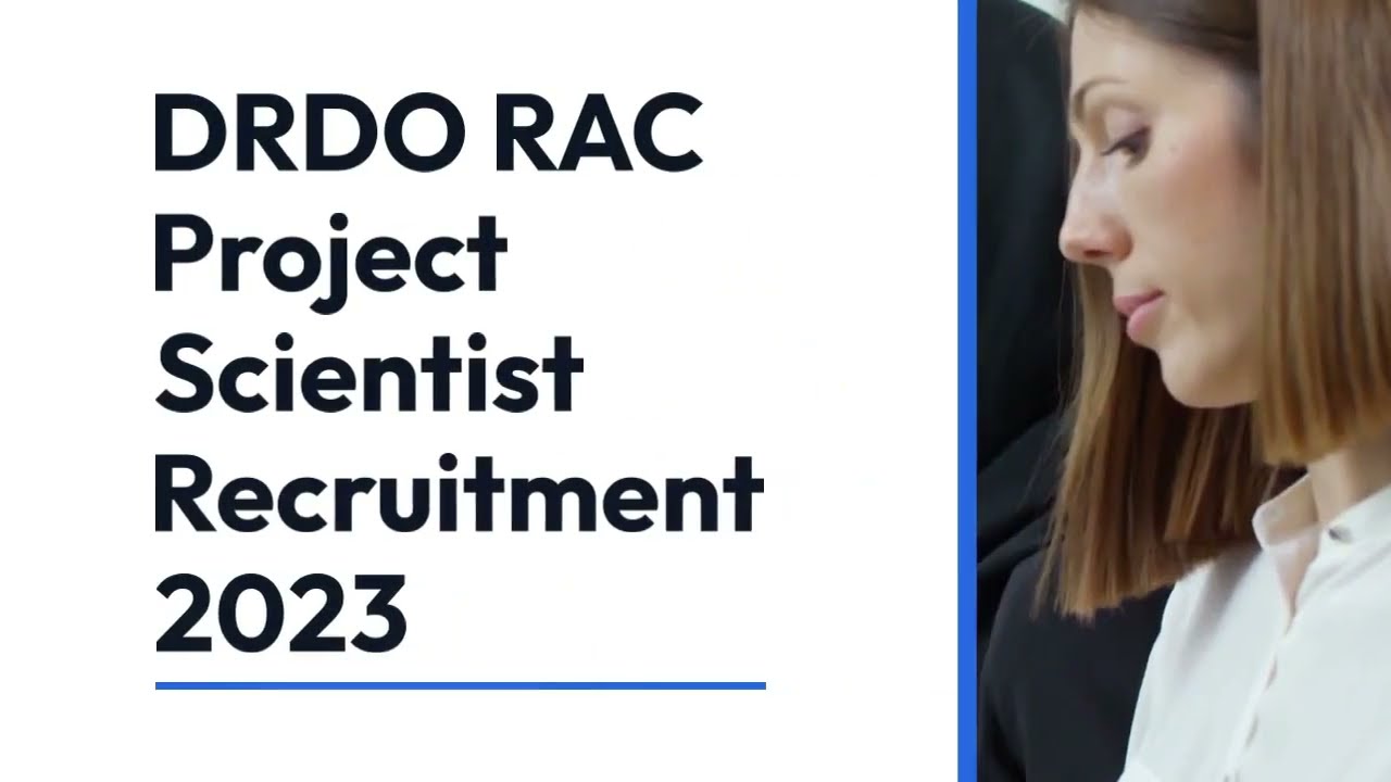 DRDO RAC Project Scientist Recruitment 2023: Application Process and Eligibility