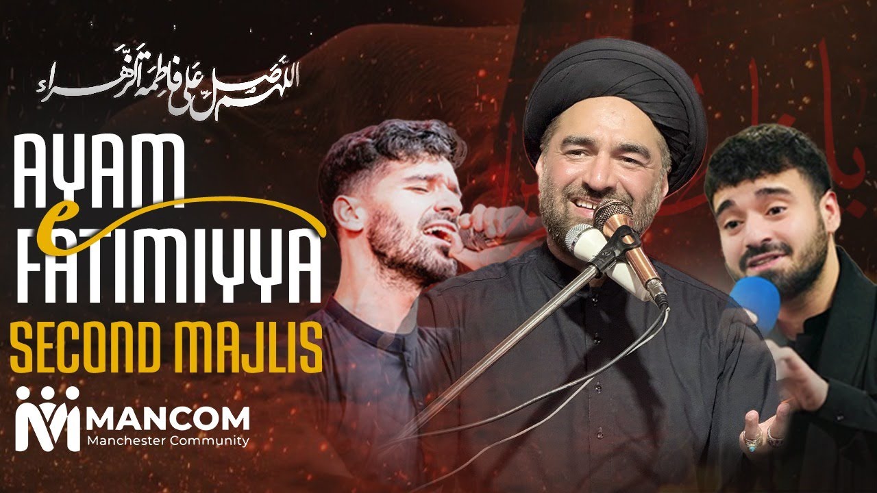 Majlis 2 | Ayyam e Fatimiya 1447 | Manchester Community | Allama Syed Ali Raza Rizvi 