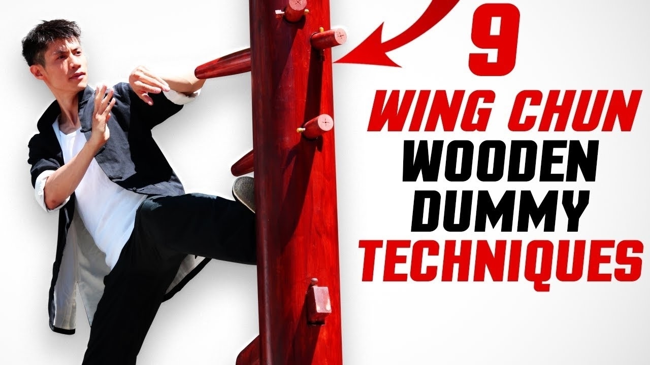 9 Wing Chun Dummy Training Techniques (Mook Jong)