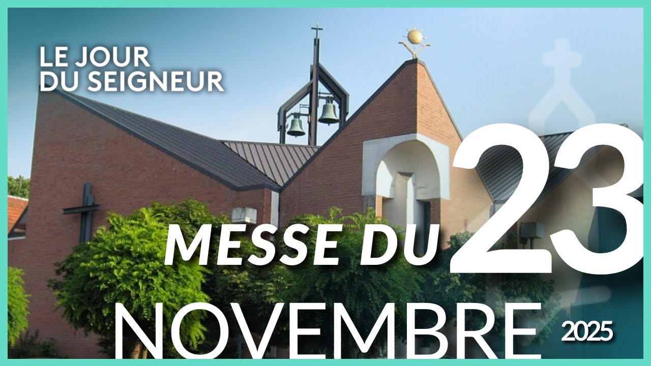 🔴 EN DIRECT | Messe du 23 novembre 2025 – Le Jour du Seigneur