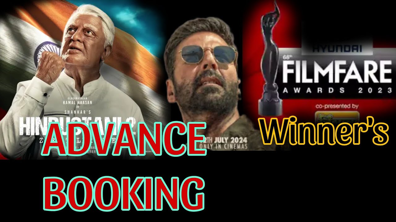 HINDUSTANI 2, SARFIRA Advance Booking Report||FLIMFARE South ||Akki,Kamal hasan