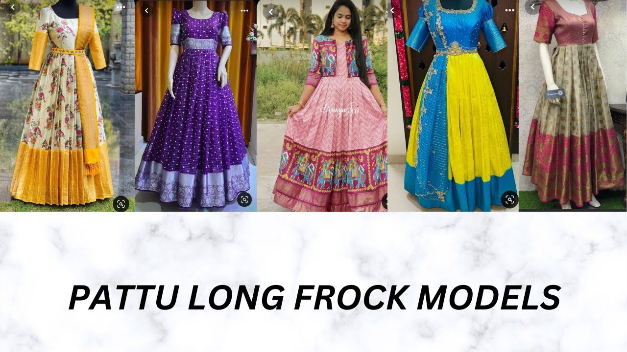 Latest Long frocks Designs | Latest collection of Pattu long frocks | Silk long frocks