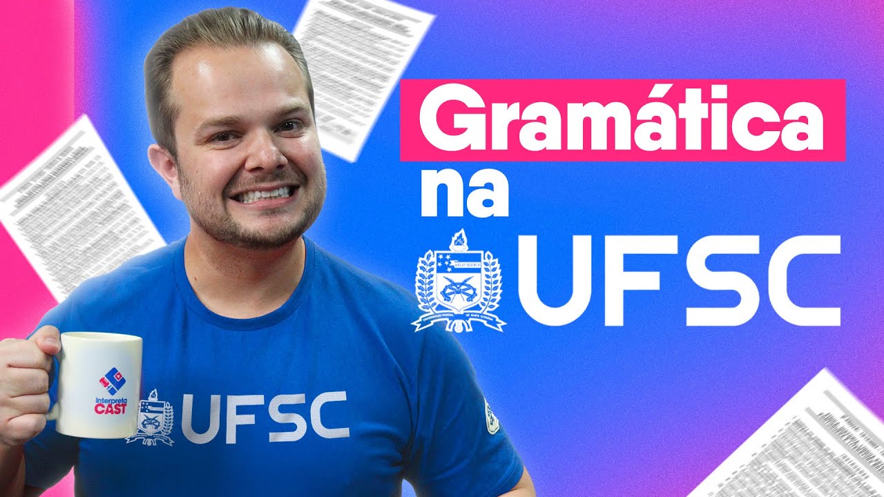 Como cai Gramática no Vestibular da UFSC?