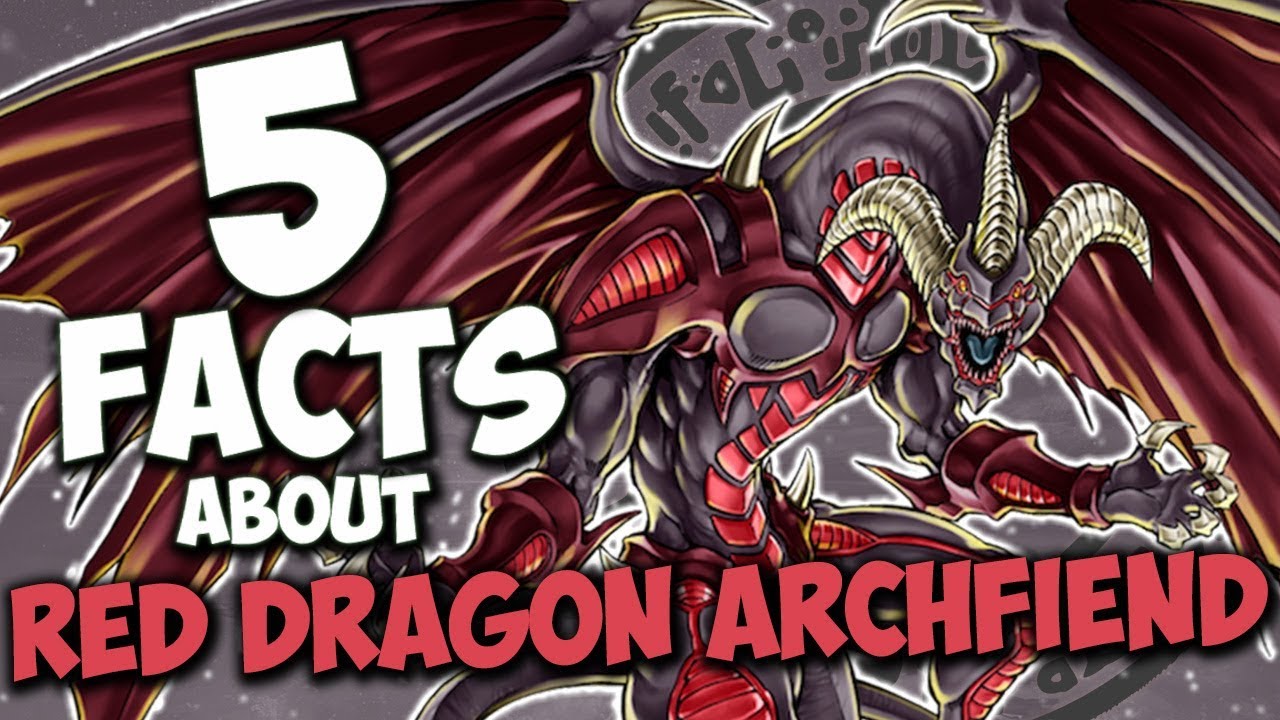 5 Facts About Red Dragon Archfiend YU-GI-OH! Facts & Trivia