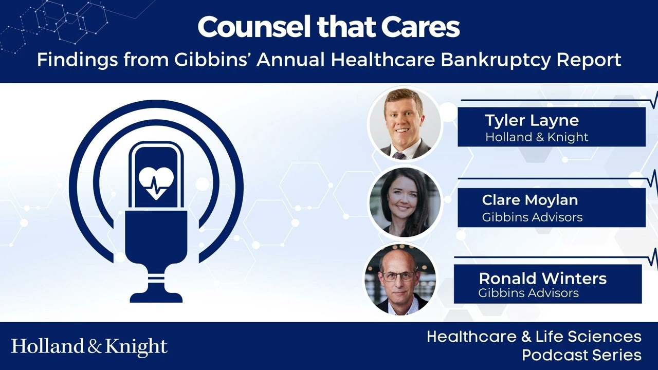 Podcast - Findings from Gibbins’ Annual Healthcare Bankruptcy Report
