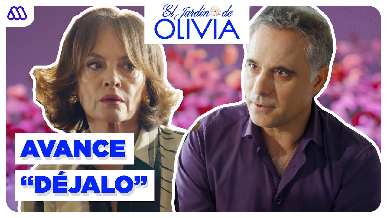 AVANCE Capítulo 120: Santiago LE PIDE a Bernardita que DEJE a Luis Emilio | El Jardín de Olivia
