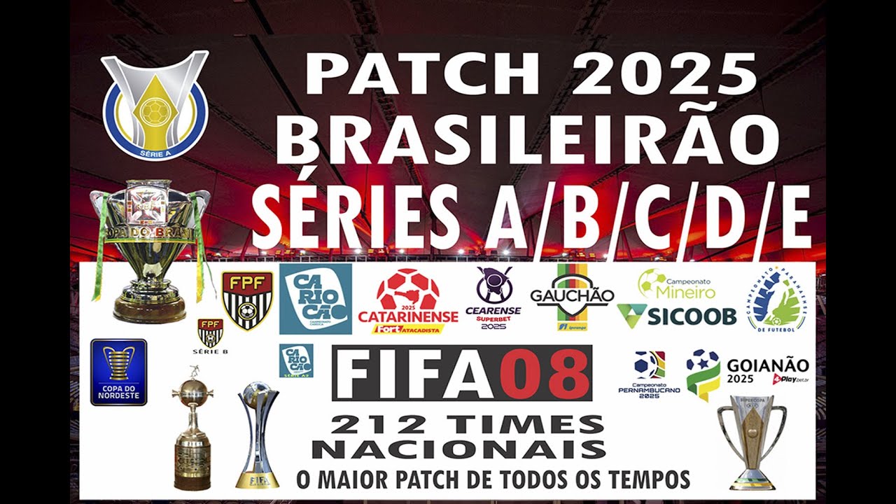 Patch, FIFA 08 - 2025, - 212 Clubes Nacionais, Séries A/B/C/D/E, 11 Estaduais RJ/SP A e B...