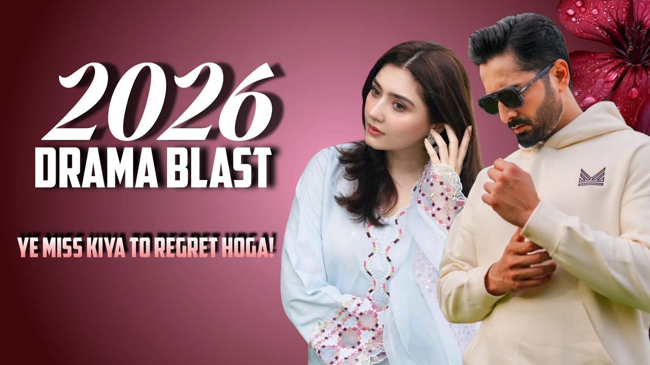 2026 Ke Most Awaited Pakistani Dramas 😍🔥 | Full Update!
