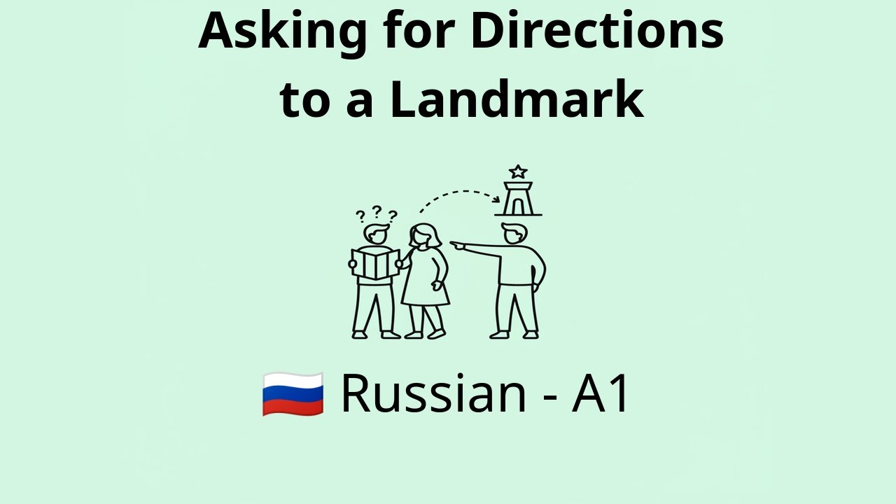 Asking for Directions to a Landmark | Russian A1 Listening Practice