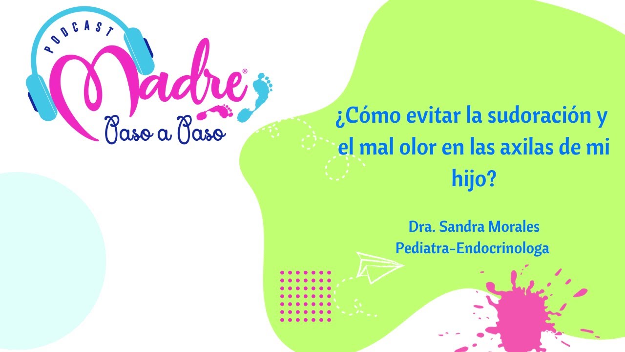 Cómo evitar la sudoración y mal olor en las axilas de mi hijo