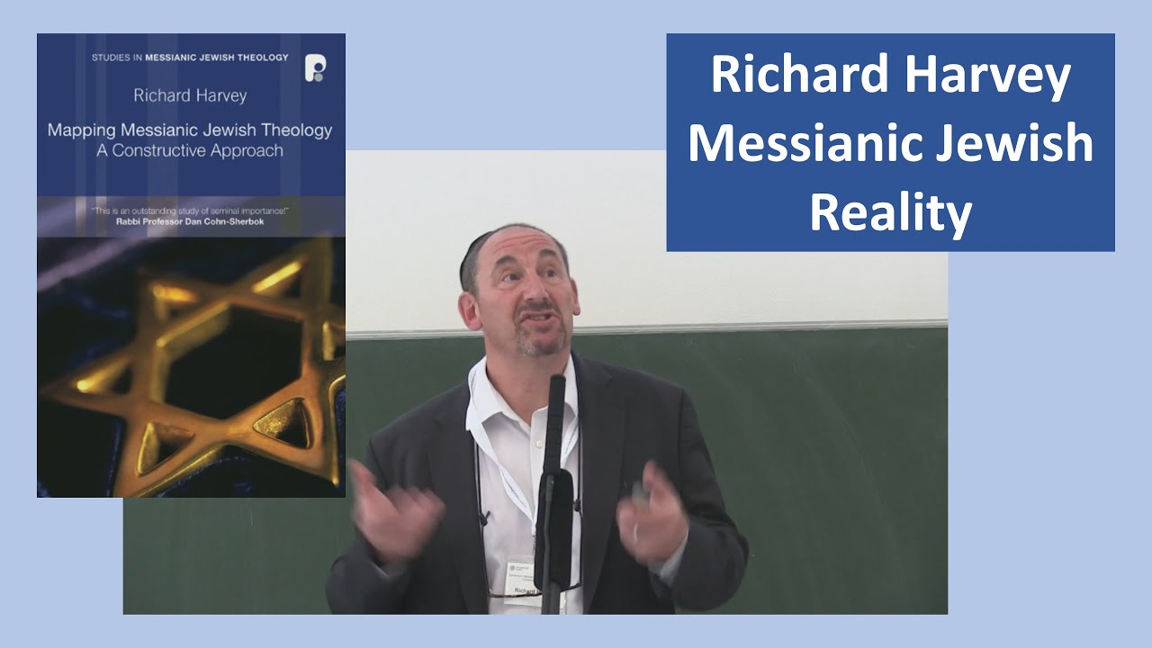 Richard Harvey | Introducing the Messianic Jewish Reality