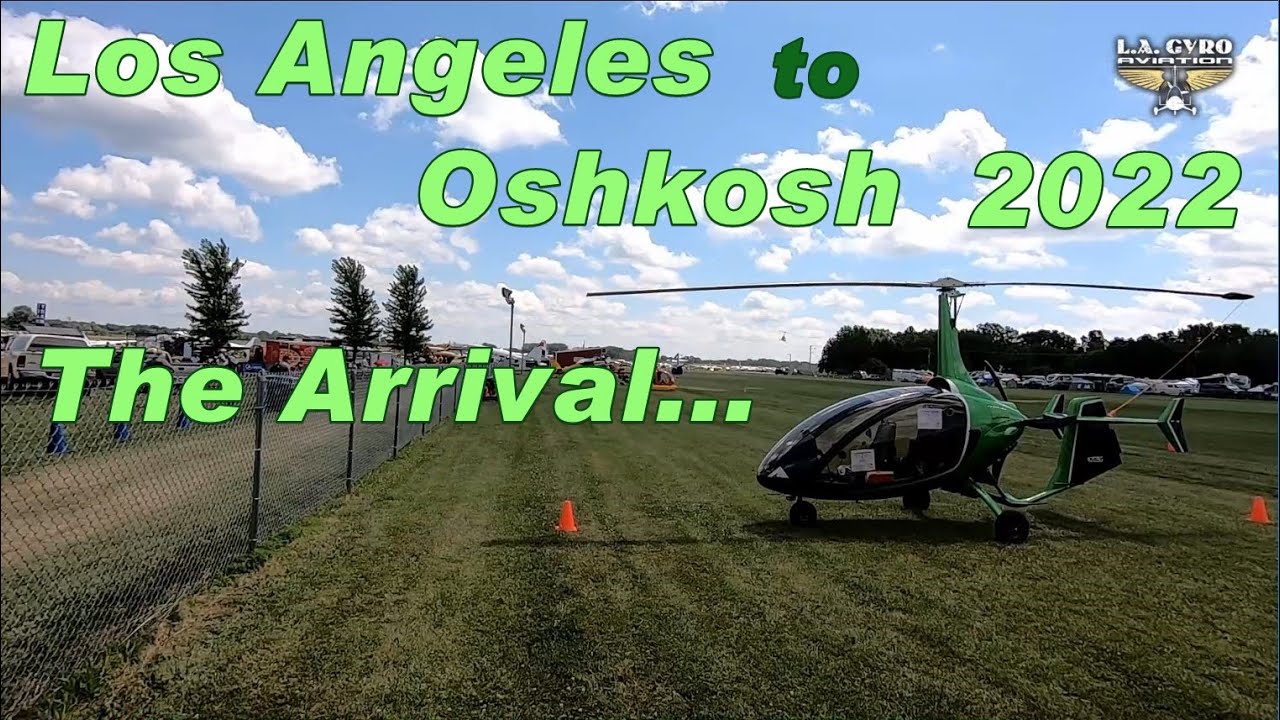 Oshkosh 2022 Trip - The Arrival - Kallithea gyro travels from Los Angeles to Oshkosh