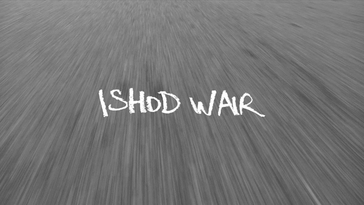 Ishod Wair Since Day One