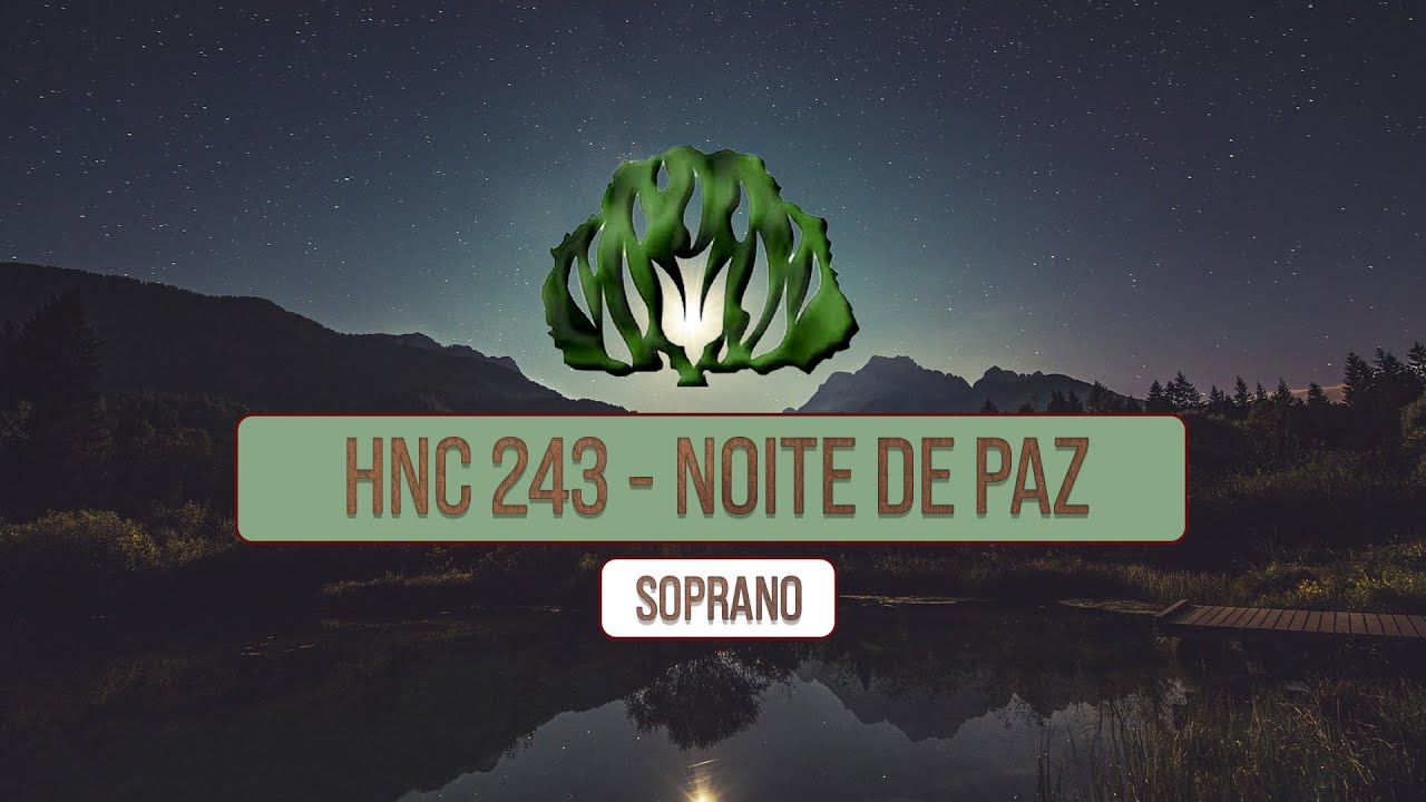 SOPRANO de NOITE DE PAZ | Hinário Novo Cântico 243 | Daniel Schmidt