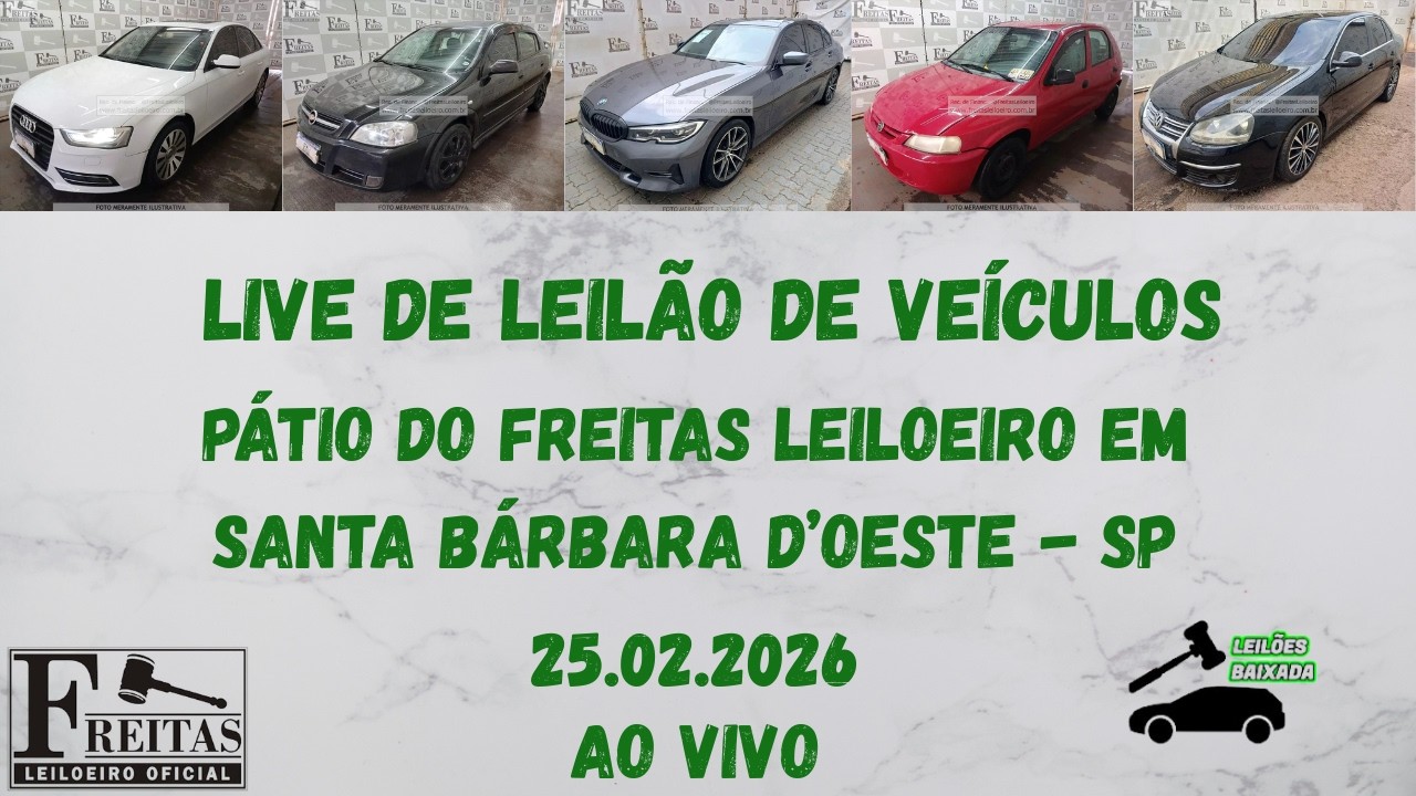 LIVE DE LEILÃO DE VEÍCULOS NO PÁTIO DA FREITAS LEILOEIRO  DIA 25.02.2026
