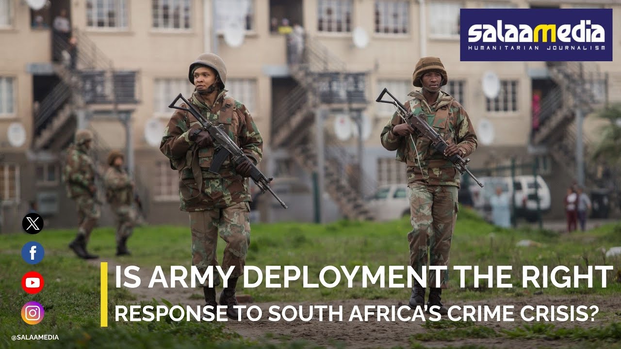 Is Army Deployment the Right Response to South Africa’s Crime Crisis?