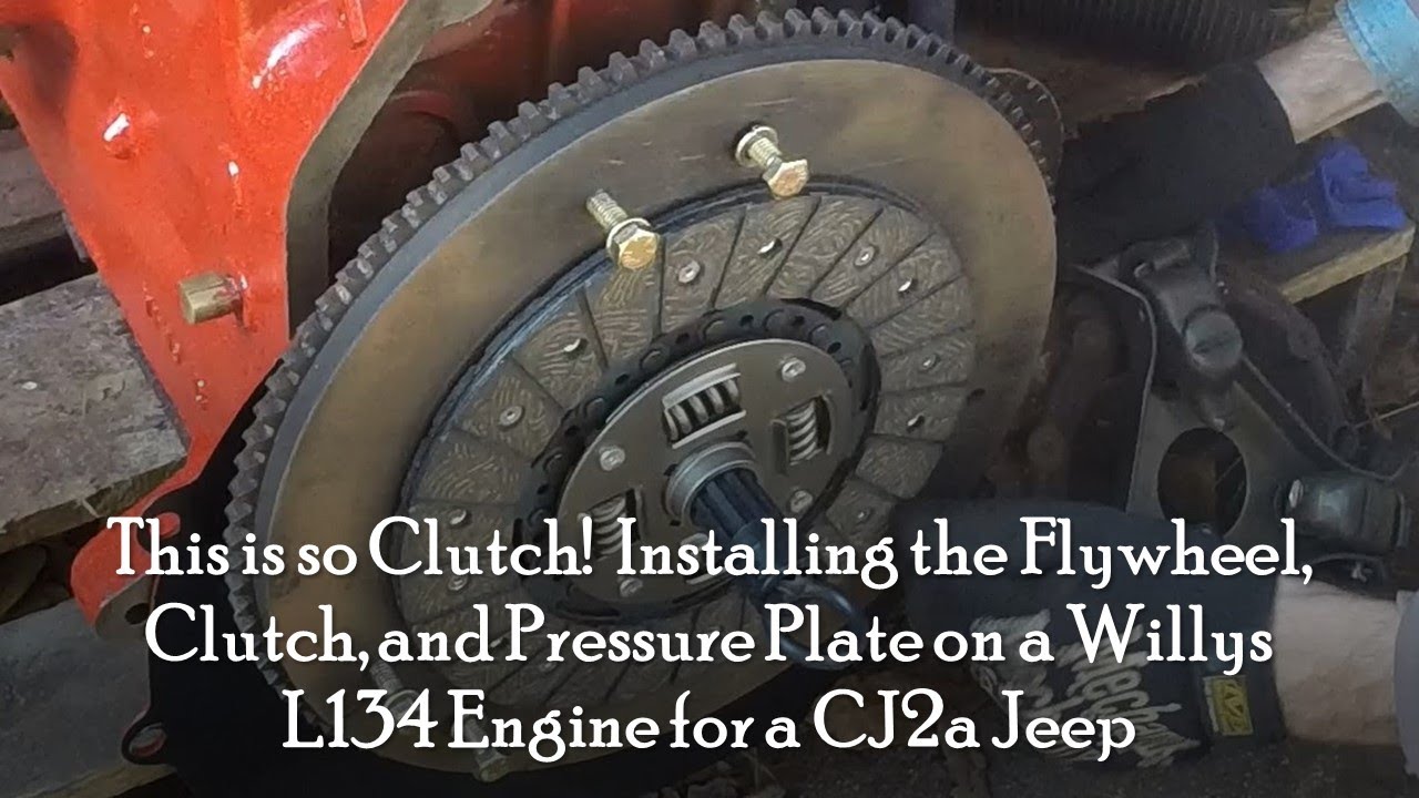 This is Clutch!  Putting the Flywheel, Clutch, and Pressure Plate back on a Willys L134 Engine CJ2a