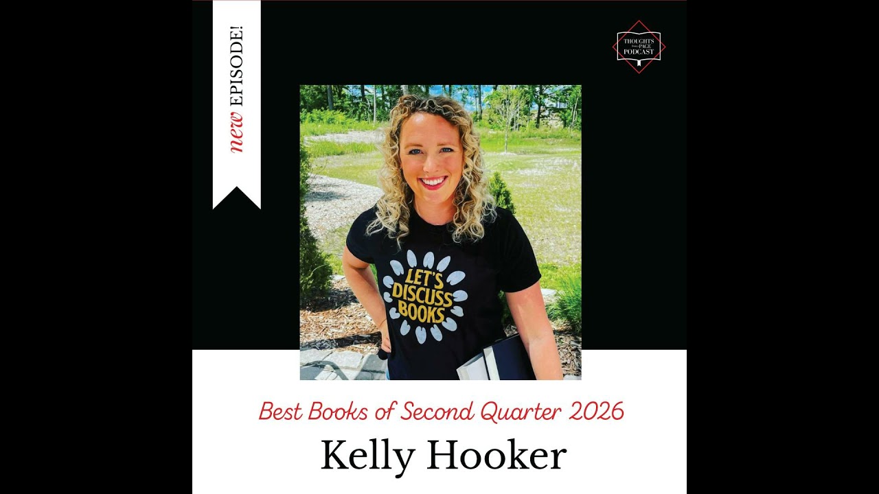 Kelly Hooker - Our Favorite Reads of April through June 2026
