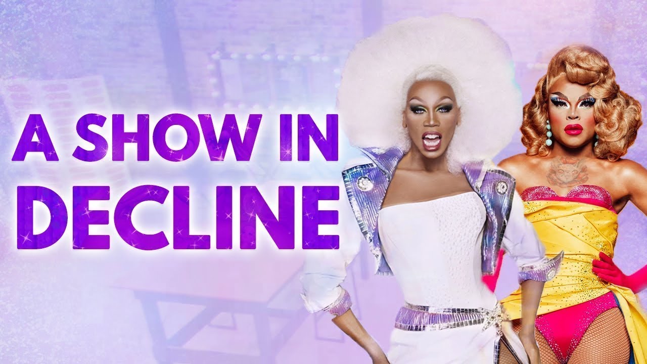 RuPaul's Drag Race: A Show in Decline | Video Essay