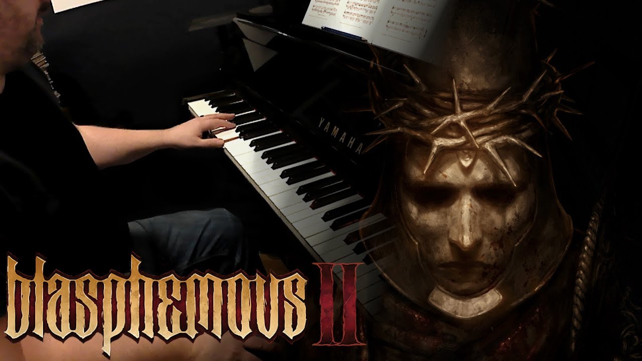 Blasphemous 2 - Del Santo Nombre - Piano cover with sheets