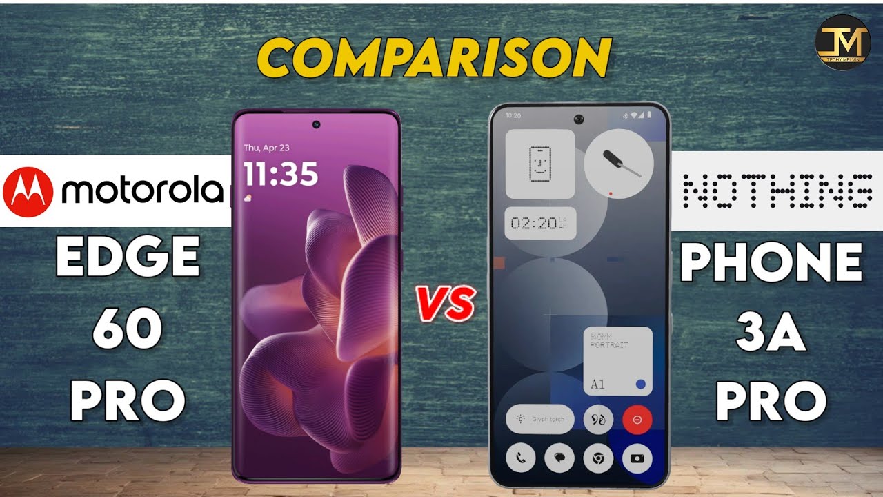 Motorola Edge 60 Pro vs Nothing Phone 3a Pro : Which Phone is Best ❓😮