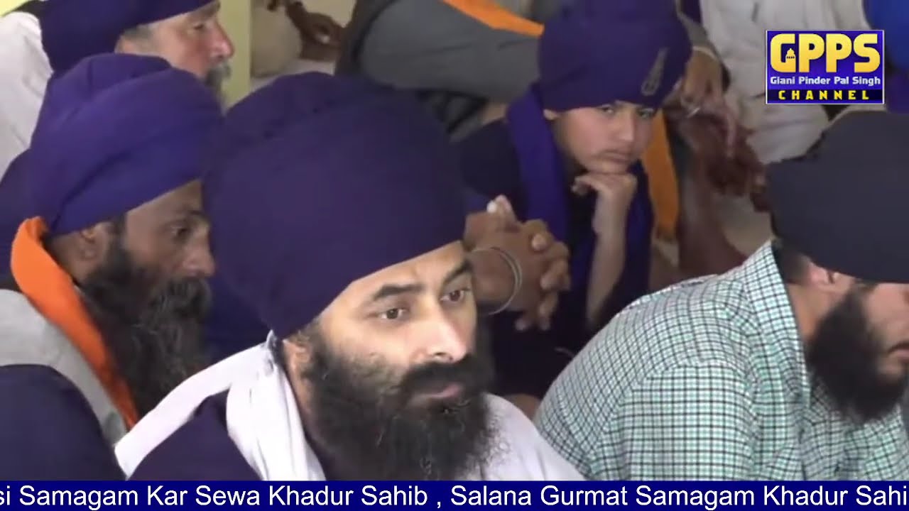Live Gurmat Samagam (Khadur Sahib) - Giani Pinderpal Singh Ji | Katha Vichar
