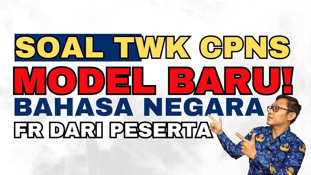 NGERI SEKALI SOAL TWK BAHASA INDONESIA!