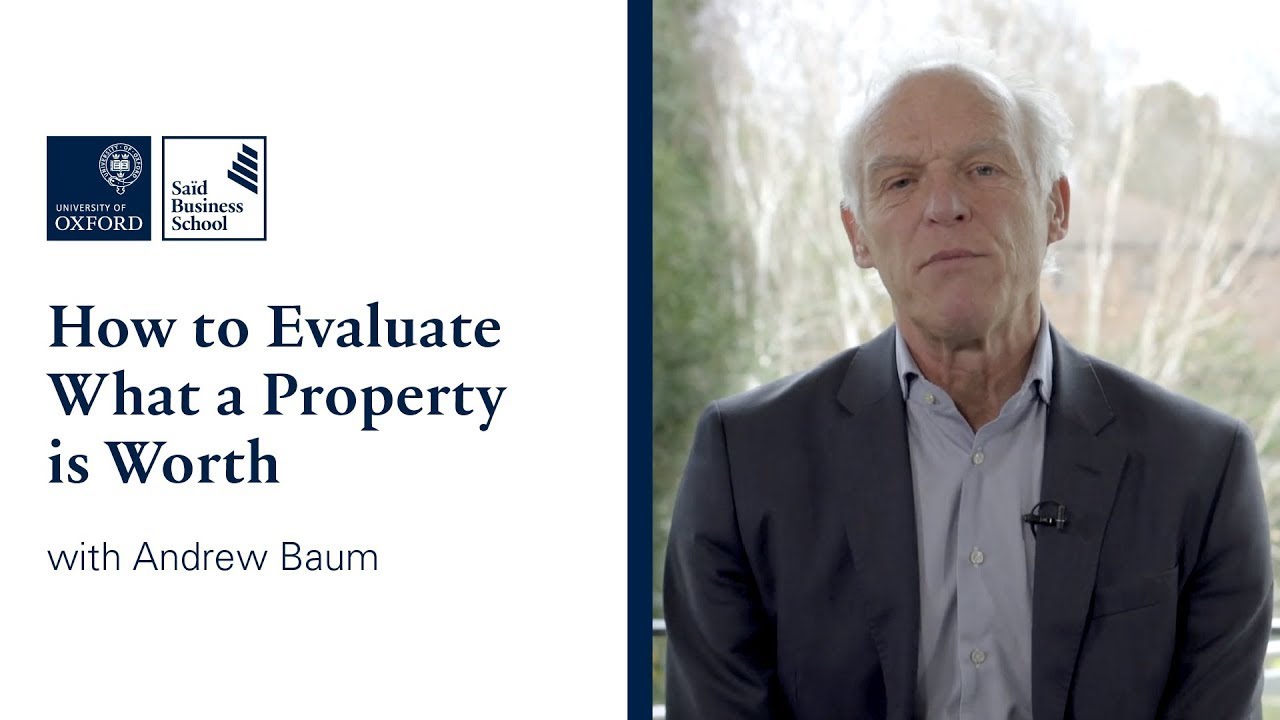 How to Evaluate What a Property is Worth | Oxford Sa&iuml;d on Real Estate