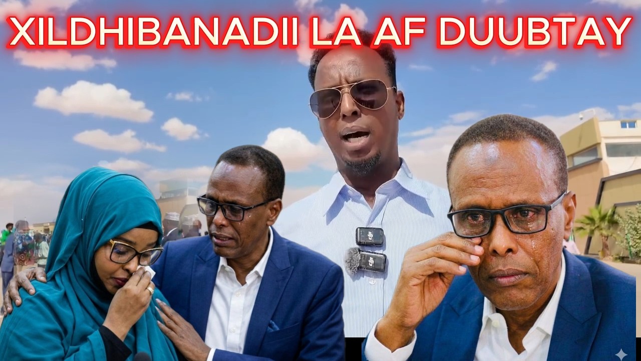 WAXAAN SOO DHAWEYNEYNAA XILDHIBAANA DAAROOD EE HAWIYE U AFDUUBNAA.