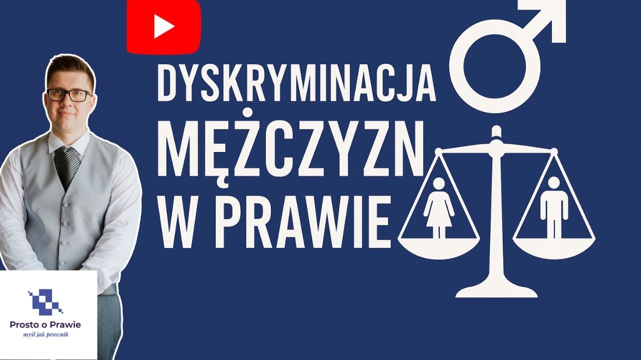 Dyskryminacja mężczyzn przykłady w prawie