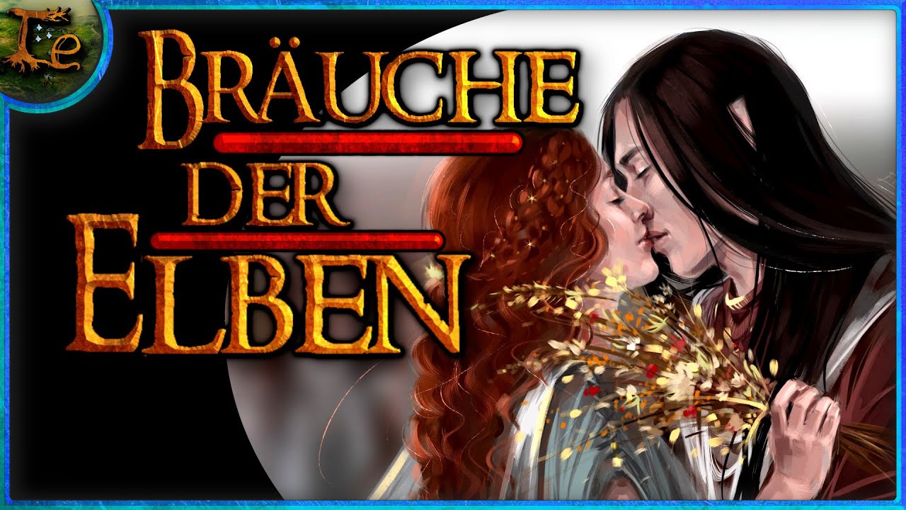 Gesetze und Bräuche der Elben | Short Facts