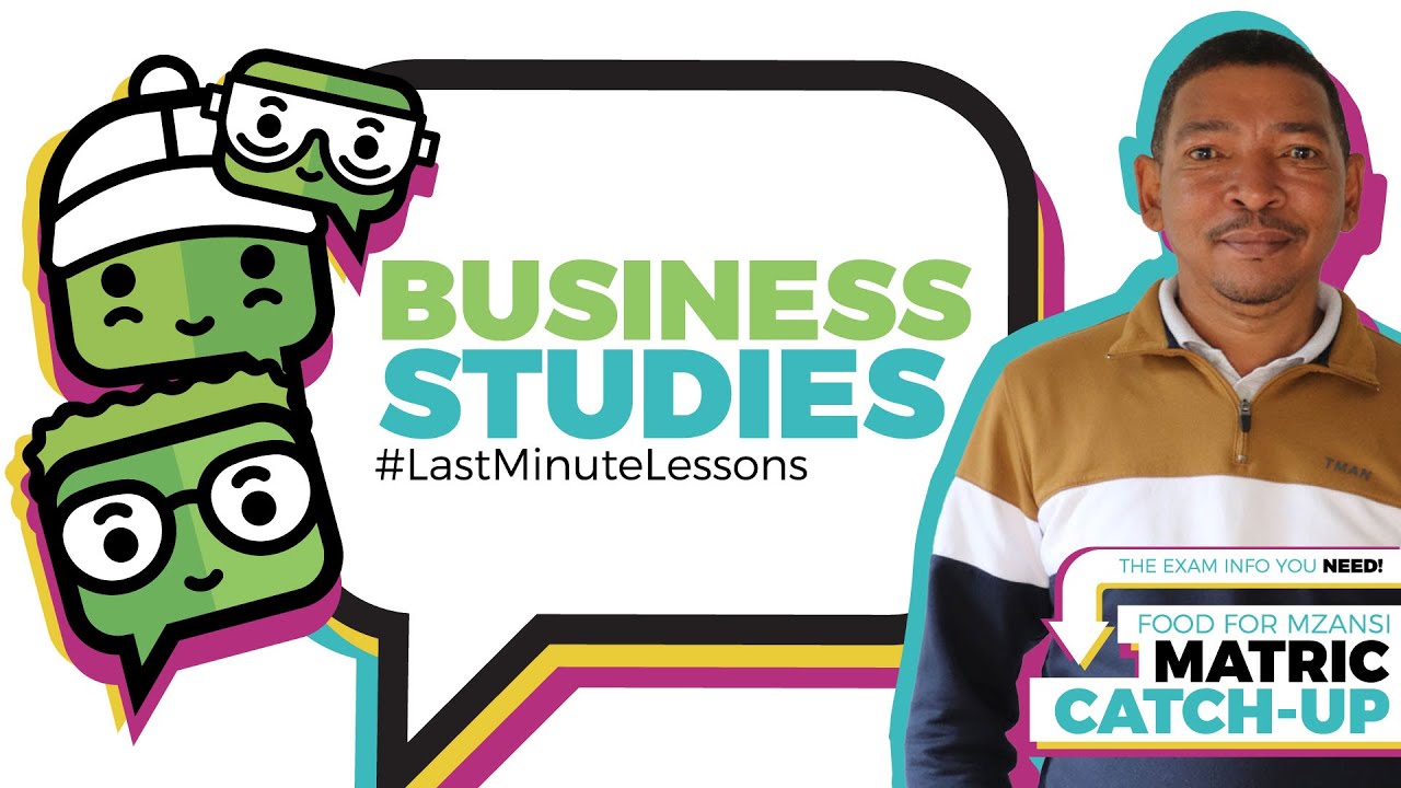 Business Studies | Matric Last Minute Lessons | AgriCareers: Powered By Food For Mzansi