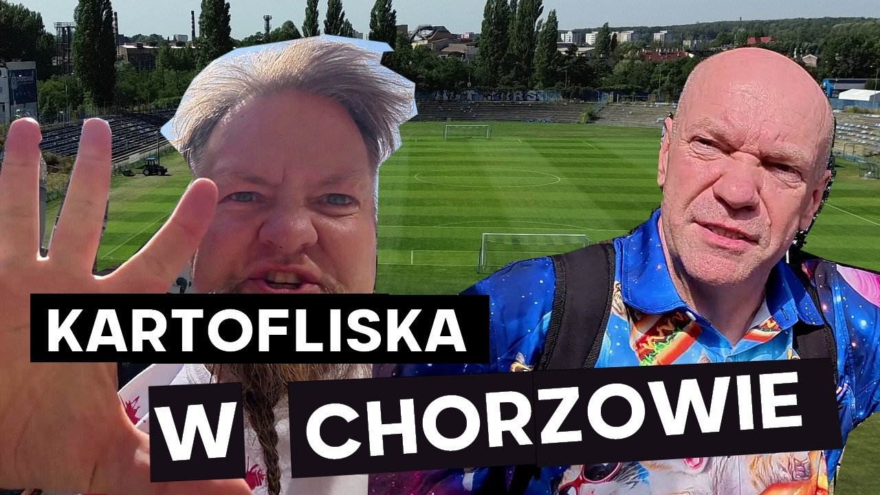 Najpiękniejsze Stadiony w Polsce #62  - Chorz&oacute;w🔥| Kartofliska & Pan Adrian
