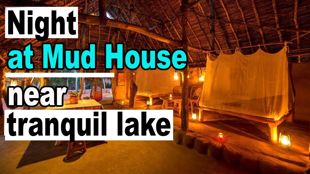 Night at a Mud House near tranquil lake
