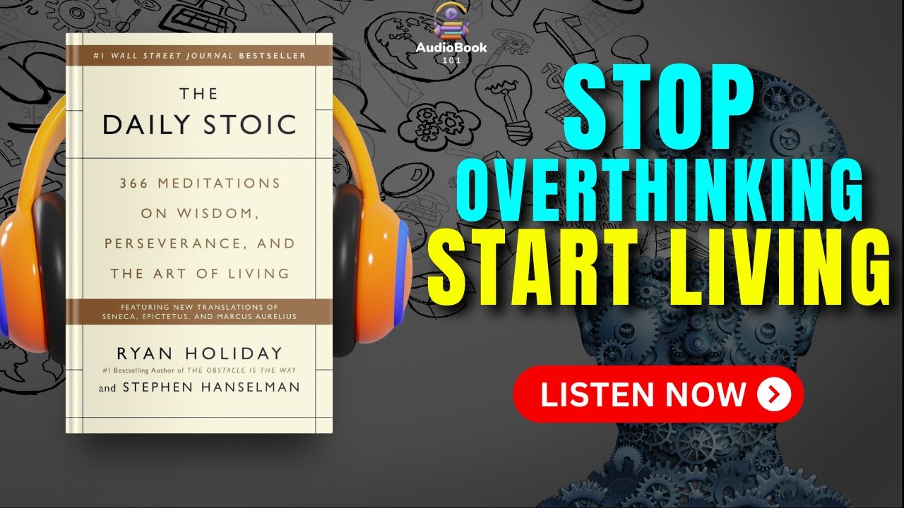 Stoicism for Success: The DAILY STOIC Audiobook | Book Summary | Audiobook 101