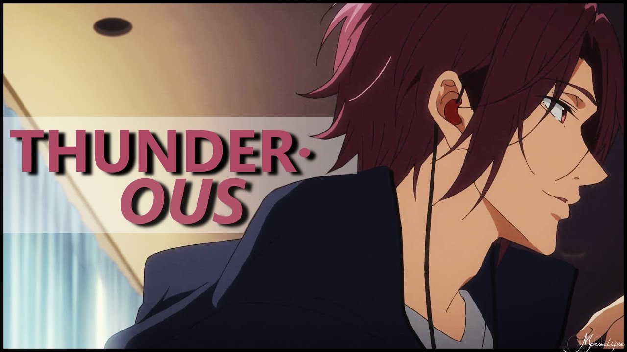 Rin Matsuoka || Thunderous