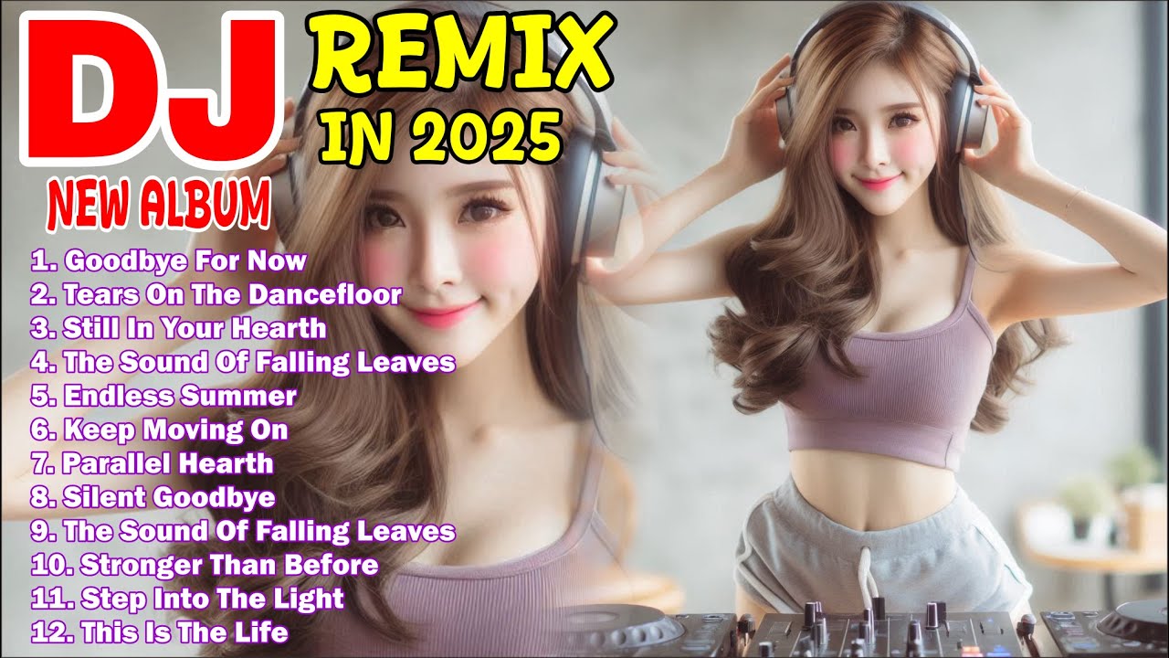 LATEST DJ REMIX SONG IN 2025 // FULL ALBUM REMIX SONG // FULL DJ REMIX 2025