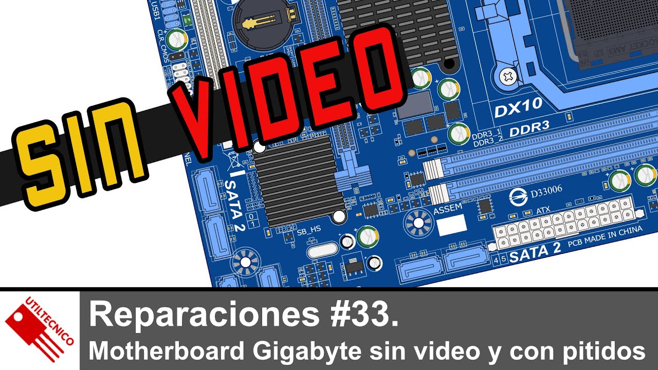 Reparación Motherboard Gigabyte no da video y hace pitidos