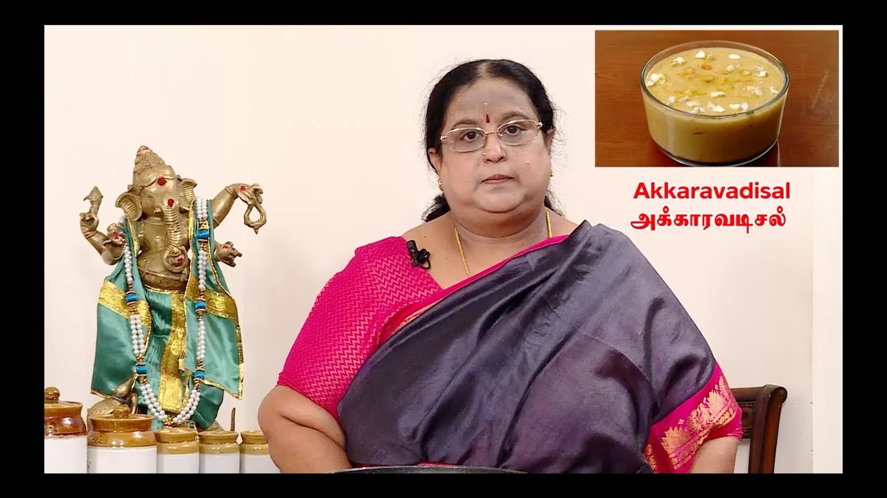 Recipe 82: Akkaravadisal
